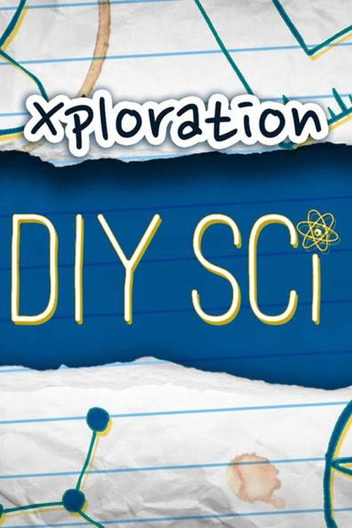 Xploration DIY Sci poster