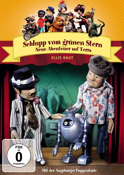 Augsburger Puppenkiste - Schlupp vom grünen Stern: Neue Abenteuer auf Terra poster