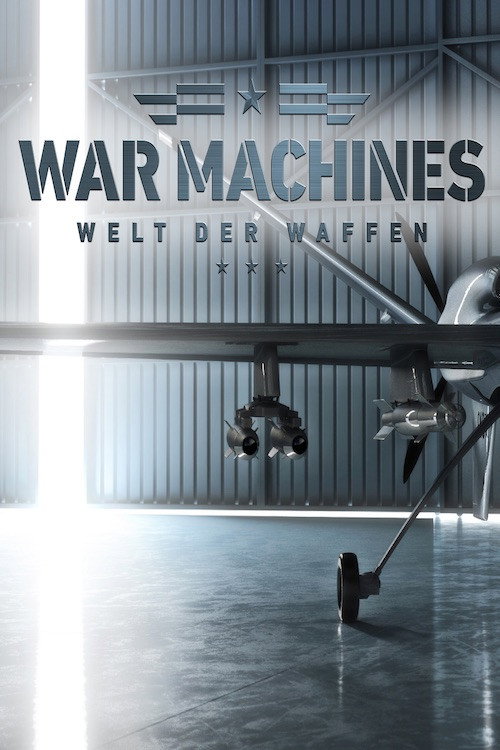 War Machines - Welt der Waffen poster