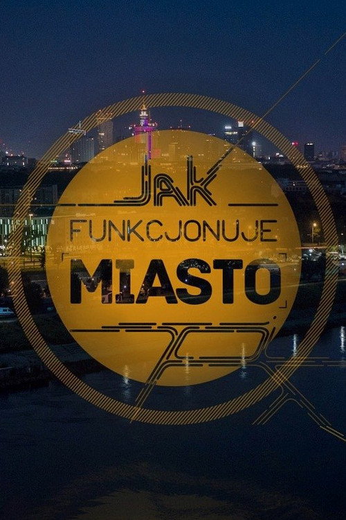 Jak funkcjonuje miasto poster