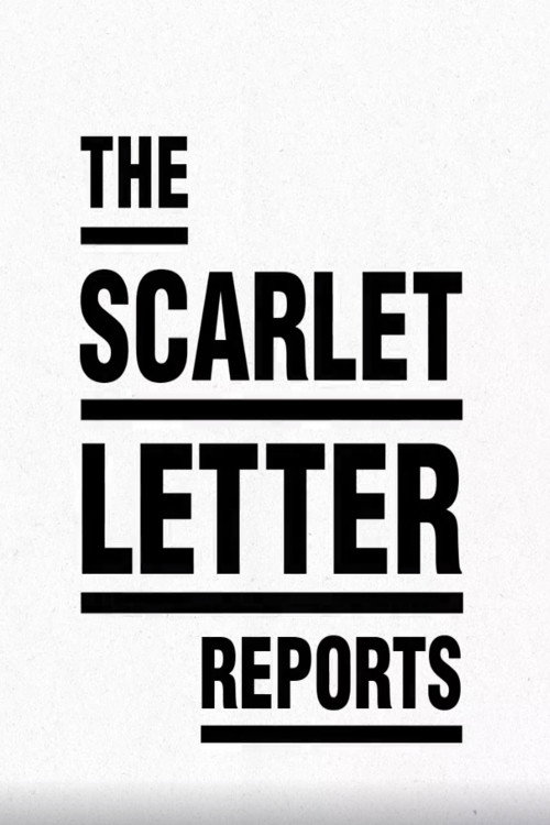 The Scarlet Letter Reports poster