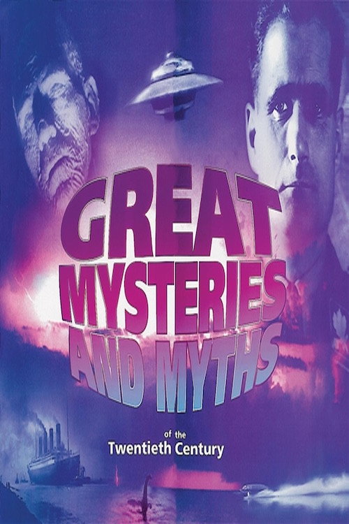 Great Mysteries and Myths of the Twentieth Century poster