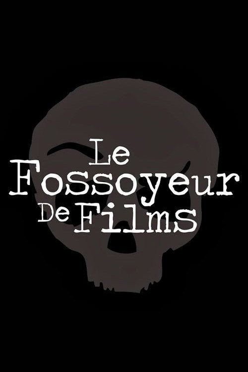 Le Fossoyeur de Films poster