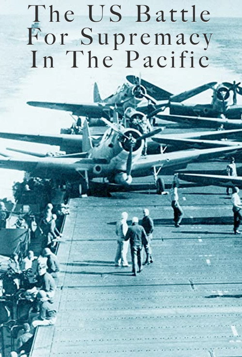 The US Battle For Supremacy In The Pacific poster