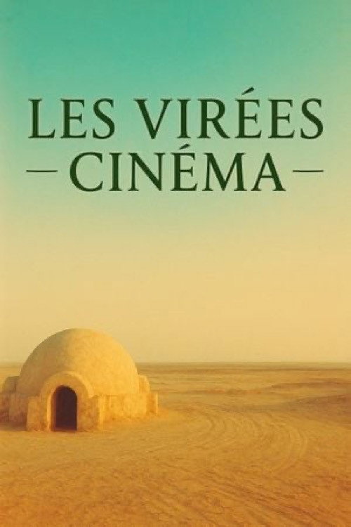 Les VIRÉES CINÉMA poster