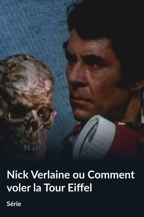 Nick Verlaine ou Comment voler la tour Eiffel poster